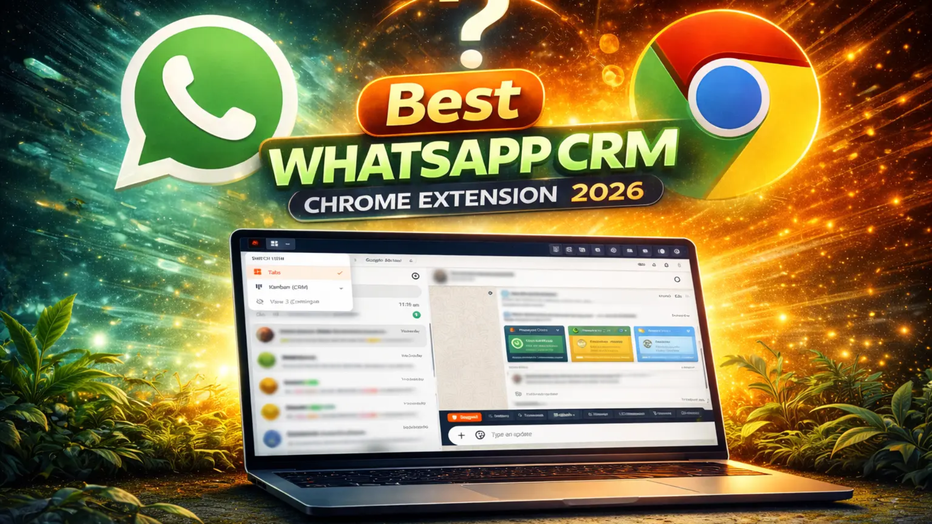 Best WhatsApp CRM Chrome Extension for 2026 – AI Chatbot, Bulk Sender