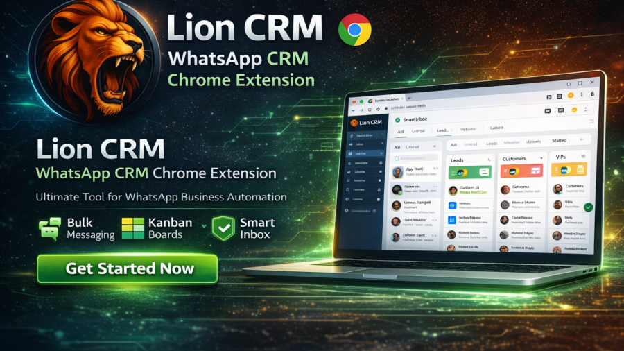Lion CRM – The Ultimate WhatsApp CRM Chrome Extension
